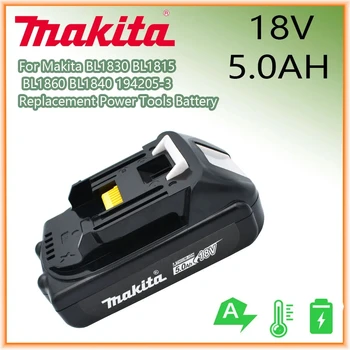 Оригинальный Литий-ионный аккумулятор Makita 18V 5.0Ah BL1830 BL1815 BL1860 BL1840 194205-3 Для Замены Аккумулятора электроинструмента 6