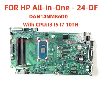 DAN14NMB6D0 подходит для материнской платы ноутбука HP 24-DF с процессором I3-1005G1 I5-1035G1 I7-1065G7, протестирован на 100% и поставляется в порядке 15