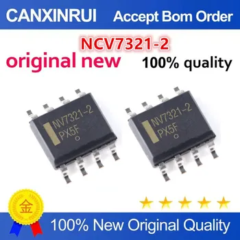 Оригинальный Новый 100% качественный электронный компонент NCV7321-2, микросхема интегральных схем 5