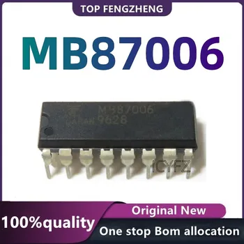 Новая оригинальная интегральная схема MB87006 с микросхемой IC 11