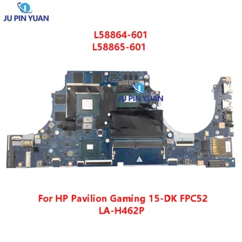 L58864-601 L58865-601 Для HP Pavilion Gaming 15-DK Материнская плата ноутбука FPC52 LA-H462P Материнская плата GTX 1650 4GB i5-/i7 Протестирована 6