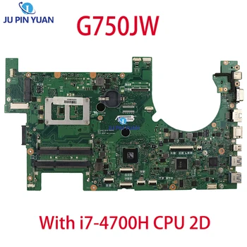 G750JX С процессором i7-4700H 2D Разъем Материнской Платы Для ASUS G750JS G750JM G750JW G750JH G750JX G750J G750 Материнская Плата Ноутбука 12